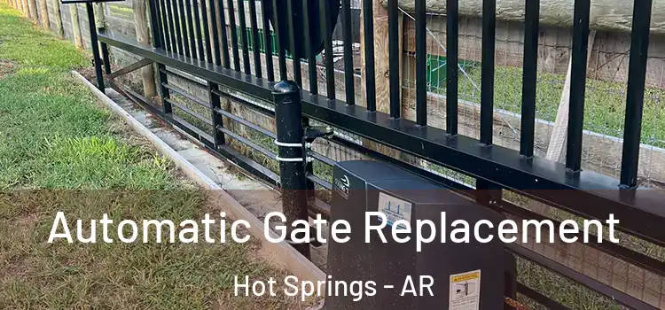 Automatic Gate Replacement Hot Springs - AR
