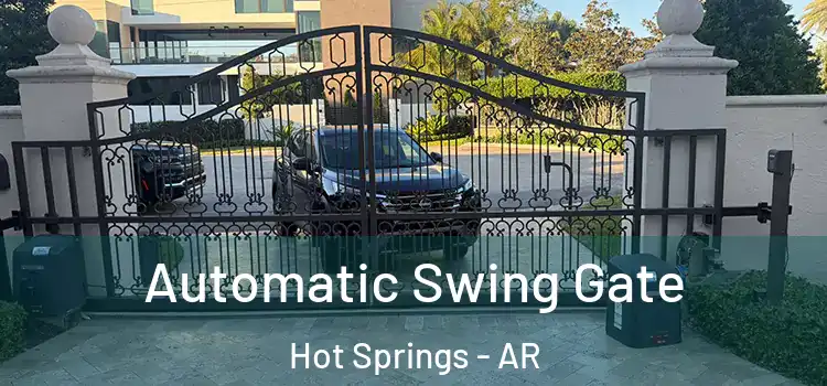 Automatic Swing Gate Hot Springs - AR